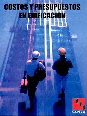 Costos y presupuestos en edificacion - Capeco